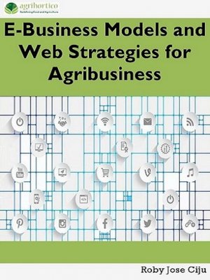 cover image of E-Business Models and Web Strategies for Agribusiness